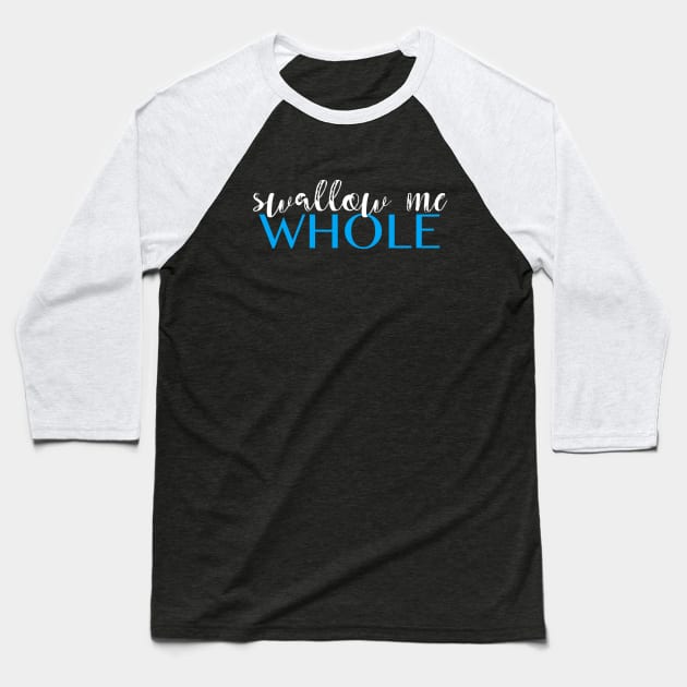 Swallow Me Whole Book Title Baseball T-Shirt by Author Gemma James